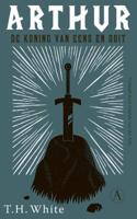 T.H.  White Arthur, de koning van eens en ooit - thumbnail