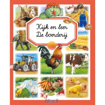 Emilie  Beaumont Kijk en leer   Kijk en leer: De boerderij