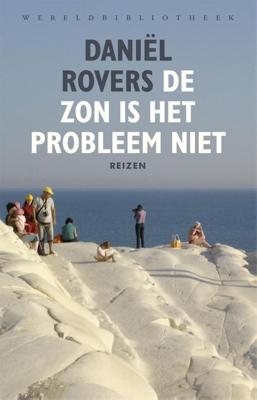 De zon is het probleem niet - Daniël Rovers - ebook