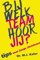 Bij welk team hoor jij - Dr. M.J. Kater - eBook (9789087181420) - thumbnail
