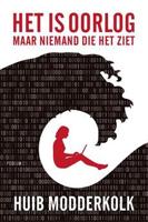 Het is oorlog maar niemand die het ziet - Huib Modderkolk - ebook - thumbnail