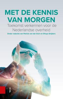 Met de kennis van morgen - Patrick van der Duin, Dhoya Snijders - ebook