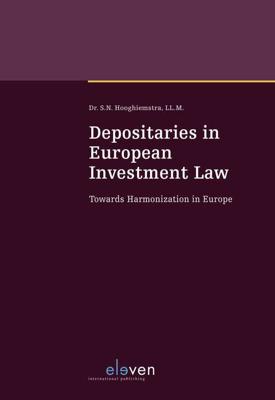 Depositaries in European Investment Law - Sebastiaan Hooghiemstra - eBook (9789462748774)