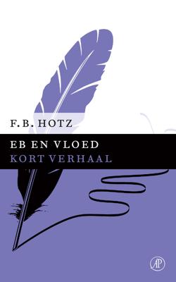 Eb en vloed - F.B. Hotz - ebook