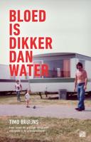 Bloed is dikker dan water - Timo Bruijns - eBook (9789048826414) - thumbnail