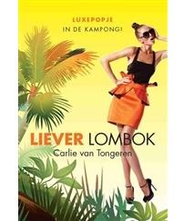 Liever Lombok - Carlie van Tongeren - ebook