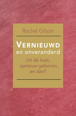 Vernieuwd en onveranderd - Rachel Gilson - ebook