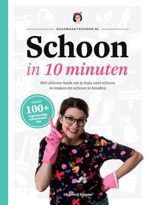 Schoon in 10 minuten - Suzanne Sengers - ebook