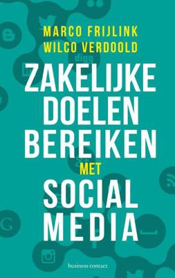 Zakelijke doelen bereiken met social media (Paperback)