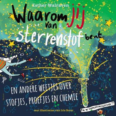 Waarom jij van sterrenstof bent (Hardback)
