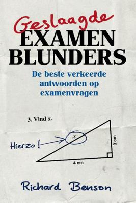 Richard Benson Geslaagde examenblunders Richard Benson Geslaagde examenblunders