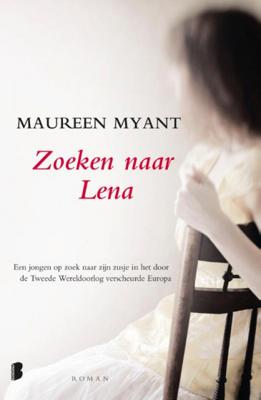 Zoeken naar Lena - Maureen Myant - Paperback (9789022587928) Zoeken naar Lena - Maureen Myant - Paperback (9789022587928)