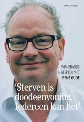 Sterven is doodeenvoudig. Iedereen kan het. - Wim Brands - ebook