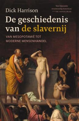 De geschiedenis van de slavernij - Dick Harrison - ebook