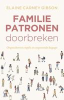 Familiepatronen doorbreken - Elaine Gibson - ebook - thumbnail