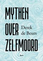 Mythen over zelfmoord - Derek de Beurs - Paperback (9789024431557) - thumbnail