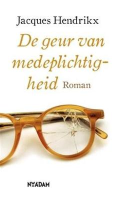 De geur van medeplichtigheid - Jacques Hendrikx - ebook