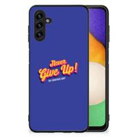Samsung Galaxy A13 5G | A04s | Telefoon Hoesje | met tekst Never Give Up - thumbnail