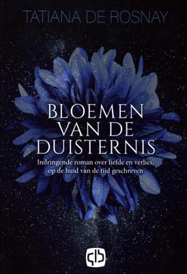 Bloemen van de duisternis - Tatiana de Rosnay - Hardcover (9789036437134)