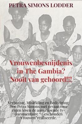 Vrouwenbesnijdenis in The Gambia? Nooit van gehoord!!! - Petra Simons Lodder - ebook