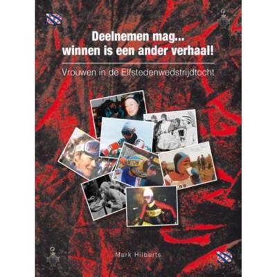 Vrouwen in de Elfstedenwedstrijdtocht 1985, 1986, 1997 (Paperback)