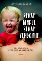 Slaap kindje slaap verdomme - Lotte Debrouwere - eBook (9789401448246) - thumbnail