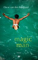 Magic man - Oscar van den Boogaard - ebook - thumbnail