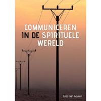 Communiceren in de spirituele wereld - Cees van Gaalen - Paperback (9789082820539) - thumbnail