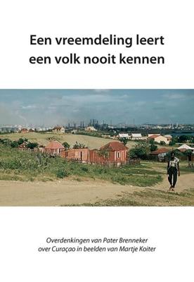 Een vreemdeling leert een volk nooit kennen (Paperback)