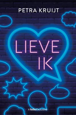 Lieve ik - Petra Kruijt - ebook