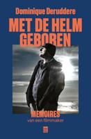 Met de helm geboren - Dominique Deruddere - ebook - thumbnail