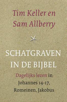 Tim  Keller Schatgraven in de Bijbel