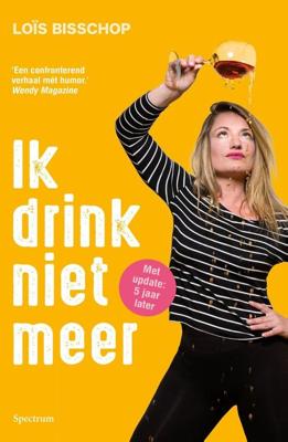 Ik drink niet meer - Loïs Bisschop - ebook