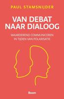 Van debat naar dialoog - Paul Stamsnijder - ebook - thumbnail