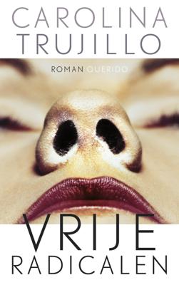 Vrije radicalen - Carolina Trujillo - ebook