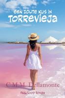 Een zoute kus in Torrevieja - C.M.M. Dellamonte - ebook - thumbnail