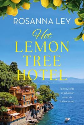 Het Lemon Tree Hotel - Rosanna Ley - ebook