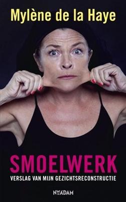 Smoelwerk - Mylène de la Haye - ebook