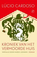 Kroniek van het vermoorde huis - Lucio Cardoso - ebook - thumbnail