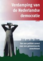 Verdamping van de Nederlandse democratie - Dirk Van Der Blom - ebook - thumbnail
