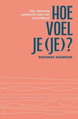 Hoe voel je (je)? - Raounak Khaddari - ebook