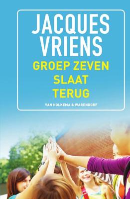 Groep zeven slaat terug - Jacques Vriens - eBook (9789000302147)