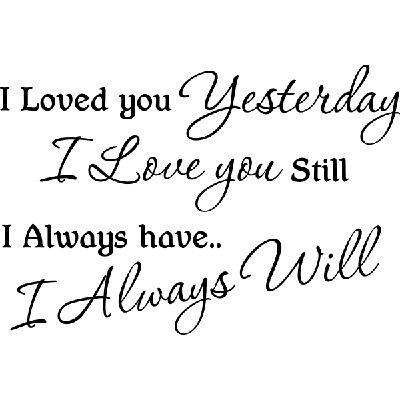 I loved you - Muursticker I loved you - Muursticker