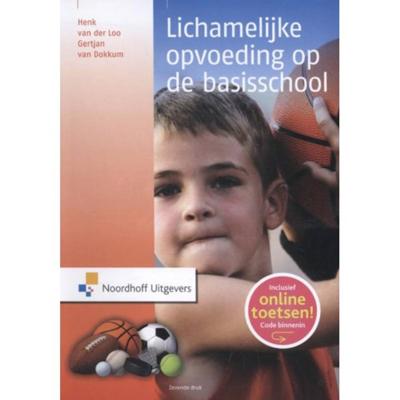 Lichamelijke opvoeding op de basisschool (Paperback)