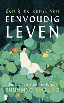 Zen & de kunst van eenvoudig leven - Shunmyo Masuno - eBook (9789402313536)