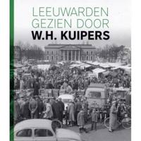 Leeuwarden gezien door W.H. Kuipers (Hardback) - thumbnail