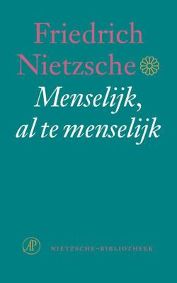 Menselijk al te menselijk - Friedrich Nietzsche - ebook
