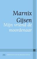 Mijn vriend de moordenaar - Marnix Gijsen - ebook - thumbnail
