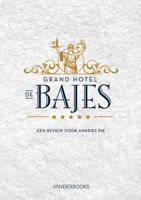 Grand Hotel de Bajes - Andries Bik - Paperback (9789082162530) - thumbnail