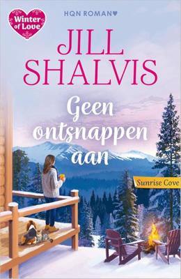 Geen ontsnappen aan - Jill Shalvis - ebook